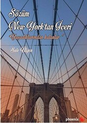 Sözüm New York’tan İçeri - Phoenix Yayınevi