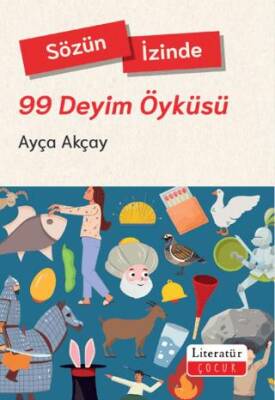 Sözün İzinde - 99 Deyim Öyküsü - 1