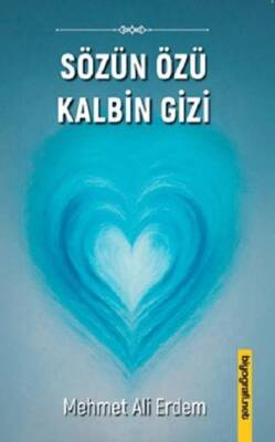 Sözün Özü Kalbin Gizi - 1