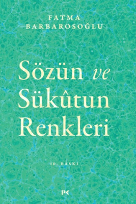 Sözün ve Sükutun Renkleri - 1