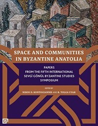 Space and Communities in Byzantine Anatolia - 1
