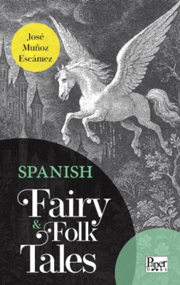 Spanish Fairy & Folk Tales - 1