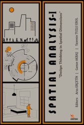 Spatial Analysis - I : Spatial Dimensions in Design Thinking - Kriter Yayınları