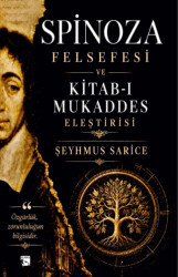 Spinoza Felsefesi ve Kitab-ı Mukaddes Eleştirisi - Alaska Yayınevi