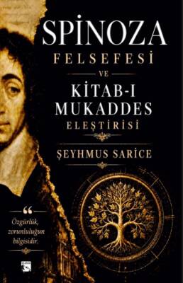Spinoza Felsefesi ve Kitab-ı Mukaddes Eleştirisi - 1