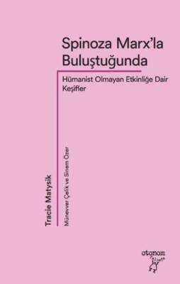 Spinoza Marx’la Buluştuğunda - 1