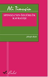 Spinoza’nın Özgürlük Kavrayışı - 1
