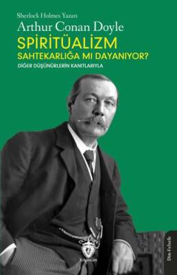 Spiritüalizm Sahtekarlığa mı Dayanıyor? - 1