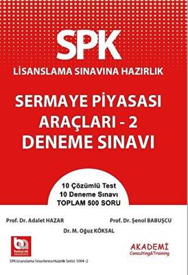 Akademi Consulting Training SPK Lisanslama Sınavına Hazırlık Sermaye Piyasası Araçları - 2 Soru Bankası - 1