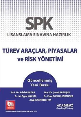 Akademi Consulting Training SPK Lisanslama Sınavına Hazırlık Türev Araçlar, Piyasalar ve Risk Yönetimi - 1