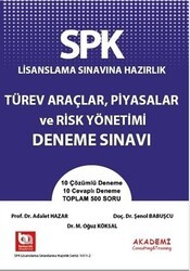 Akademi Consulting Training SPK Lisanslama Sınavına Hazırlık Türev Araçlar, Piyasalar ve Risk Yönetimi Soru Bankası - Akademi Consulting Training