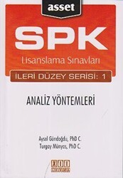 On İki Levha Yayınları SPK Lisanslama Sınavları İleri Düzey Serisi: 1 Analiz Yöntemleri - 1