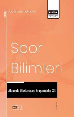 Spor Bilimleri Alanında Uluslararası Araştırmalar XII - 1
