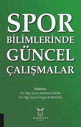 Spor Bilimlerinde Güncel Çalışmalar - Akademisyen Kitabevi