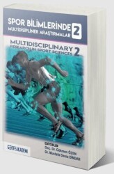 Spor Bilimlerinde Multidisipliner Araştırmalar 2 - Efe Akademi Yayınları