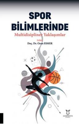 Spor Bilimlerinde Multidisipliner Yaklaşımlar - 1