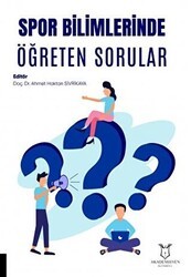 Spor Bilimlerinde Öğreten Sorular - Akademisyen Kitabevi
