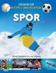Spor - Çocuklar İçin Resimli Ansiklopedi - Selimer Yayınları