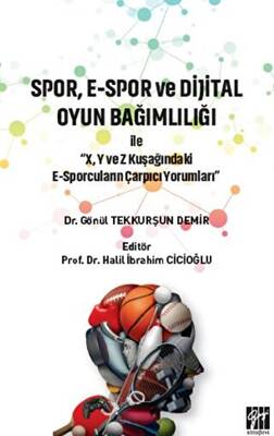 Spor, E-Spor ve Dijital Oyun Bağımlılığı - 1