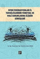 Spor Federasyonları İl Temsilcilerinin Yönetsel ve Mali Sorunlarına İlişkin Görüşleri - Gazi Kitabevi