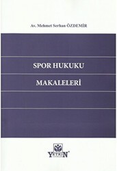 Spor Hukuku Makaleleri - Yetkin Yayınları