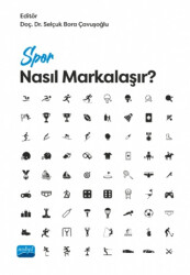 Spor Nasıl Markalaşır? - Nobel Akademik Yayıncılık