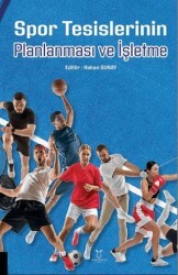 Spor Tesislerinin Planlanması ve İşletme - Akademisyen Kitabevi