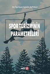 Spor Turizminin Parametreleri - Beta Yayınevi