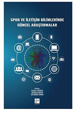 Spor ve İletişim Bilimlerinde Güncel Araştırmalar - 1