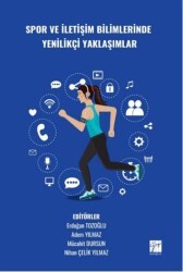 Spor ve İletişim Bilimlerinde Yenilikçi Yaklaşımlar - Gazi Kitabevi