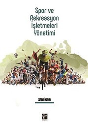 Spor ve Rekreasyon İşletmeleri Yönetimi - Gazi Kitabevi