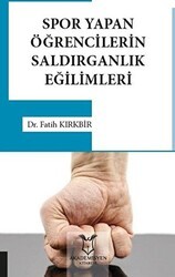 Spor Yapan Öğrencilerin Saldırganlık Eğilimleri - Akademisyen Kitabevi
