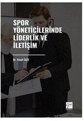Spor Yöneticilerinde Liderlik ve İletişim - Gazi Kitabevi