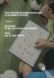 Spor Yönetimi Bağlamında Sosyalleşme ve Antrenör Öz Yeterliği - Gazi Kitabevi