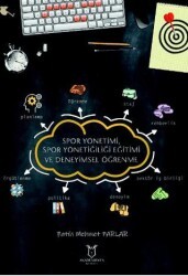 Spor Yönetimi, Spor Yöneticiliği Eğitimi ve Deneyimsel Öğrenme - Akademisyen Kitabevi