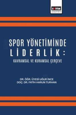 Spor Yönetiminde Liderlik: Kavramsal ve Kuramsal Çerçeve - 1