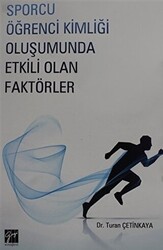 Sporcu Kimliği Oluşumunda Etkili Olan Faktörler - Gazi Kitabevi
