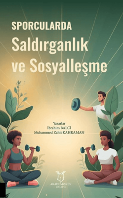 Sporcularda Saldırganlık ve Sosyalleşme - 1