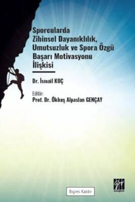 Sporcularda Zihinsel Dayanıklılık Umutsuzluk Ve Spora Özgü Başarı - 1