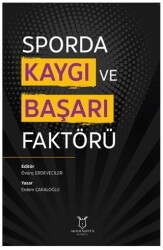 Sporda Kaygı ve Başarı Faktörü - Akademisyen Kitabevi