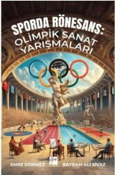 Sporda Rönesans: Olimpik Sanat Yarışmaları - Gazi Kitabevi