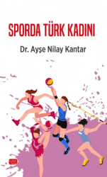 Sporda Türk Kadını - Nobel Bilimsel Eserler