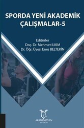 Sporda Yeni Akademik Çalışmalar - 5 - Akademisyen Kitabevi