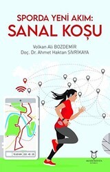 Sporda Yeni Akım: Sanal Koşu - Akademisyen Kitabevi