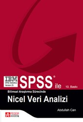 SPSS ile Bilimsel Araştırma Süresince Nicel Veri Analizi - Pegem Akademi Yayıncılık