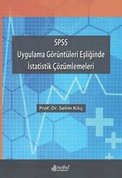 SPSS Uygulama Görüntüleri Eşliğinde İstatistik Çözümlemeleri - Nobel Tıp Kitabevi