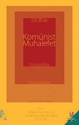 SSCB`de Komünist Muhalefet Troçkistler Cilt 1 - h2o Kitap