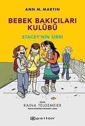 Stacey’nin Sırrı - Bebek Bakıcıları Kulübü - Epsilon Yayınevi