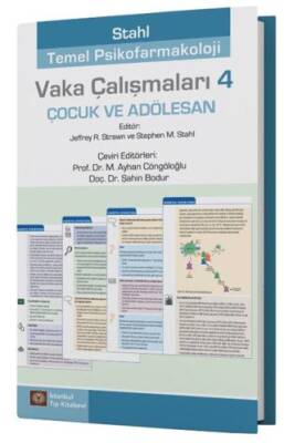 Stahl Temel Psikofarmakoloji Vaka Çalışmaları 4 - Çocuk ve Adölesan - 1