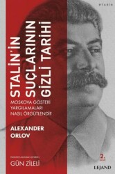 Stalin`in Suçlarının Gizli Tarihi - Lejand